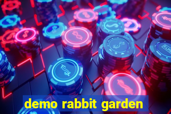 demo rabbit garden